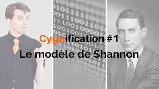 Le modèle de Shannon  Cygnification 1 [upl. by Clayson]