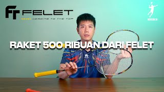 REKOMENDASI RAKET BADMINTON 500 ribuan dari FELET [upl. by Iem]