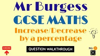 GCSE Maths  IncreaseDecrease by a percentage [upl. by Aerdnwahs842]