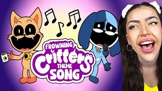 FROWNING CRITTERS Theme Song ANIMATION Frown Everyday MUSIC VIDEO [upl. by Asia]