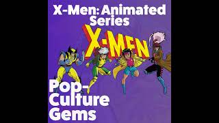 PopCulture Gems XMEN The Animated Series [upl. by Eizeerb]