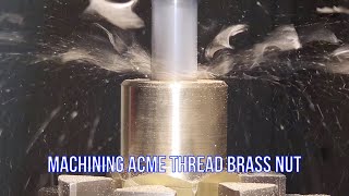 Machining Acme Thread Brass Nut [upl. by Chemesh921]