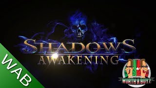 Shadows Awakening  Worthabuy [upl. by Littlejohn]