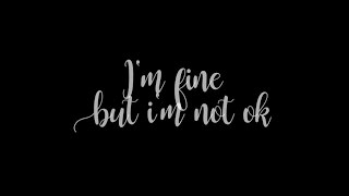 Im fine but Im not ok  free audio [upl. by Millicent500]