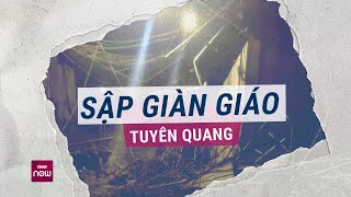 Sập giàn giáo tại dự án cao tốc Tuyên Quang  Hà Giang 1 công nhân tiên lượng xấu  VTC Now [upl. by Aiden545]