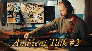 Ambient Talk 2 2 Loopers In Parallel CBA Blooper Hologram Microcosm Strymon Volante Iridium [upl. by Matthews]