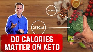 Do Calories Matter When Doing the Ketogenic Diet – Dr Berg [upl. by Delphina756]