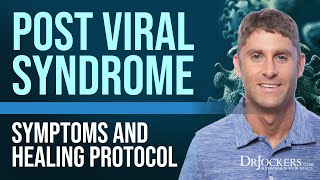 Post Viral Syndrome Symptoms and Healing Protocol [upl. by Northway]