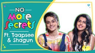 Taapsee Pannu amp Shagun Pannu on their bond dating breakups and exes  No More Secrets S01E03 [upl. by Leiso]