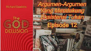 Episode 12 Argumen Yang Mendukung Eksistensi Tuhan  The God Delusion  Audiobook Indonesia [upl. by Ahseina]