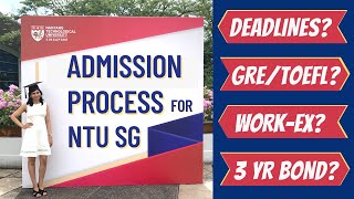 NTU Singapore Application Process  Deadlines  GRE TOEFL CGPA  Nanyang Technological University [upl. by Suillenroc]