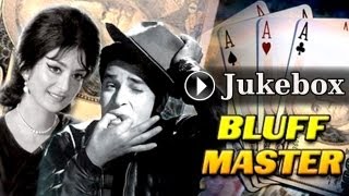 Bluffmaster Jukebox Full Songs  Shammi Kapoor amp Saira Banu [upl. by Enilra]