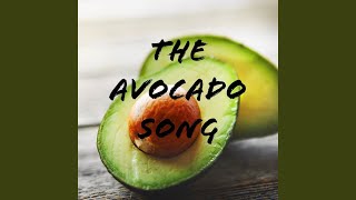 The Avocado Song [upl. by Ila211]