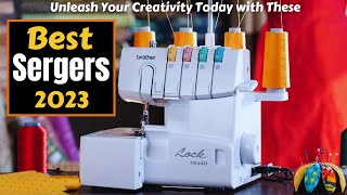 Best Sergers of 2023 That Will Take Your Sewing to the Next Level [upl. by Egiarc]