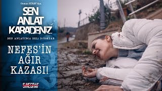 Nefes’in başına gelenler  Sen Anlat Karadeniz 42Bölüm [upl. by Misaq]