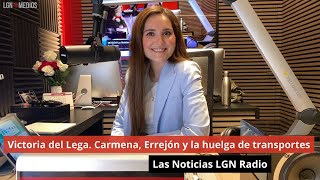 281024 Victoria del Lega Carmena Errejón y la huelga de transportes Las Noticias LGN Radio [upl. by Aleta969]