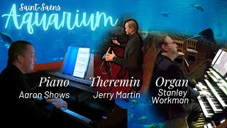 SaintSaëns Aquarium  piano theremin organ  Aaron Shows Jerry Martin Stan Workman [upl. by Margreta561]