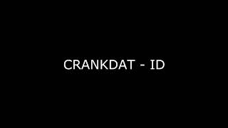 Crankdat x Afrojack  ID [upl. by Aicenra]