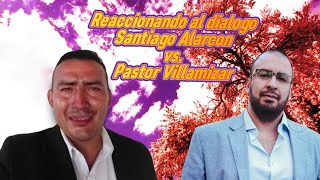 SANTIAGO ALARCON MEGA REFUTA A AUTONOMBRADO PASTOR CRISTIAN VILLAMIZAR [upl. by Ille16]