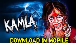 Kamala Horror Game Download In Mobile  Horror India Games [upl. by Agnimod851]