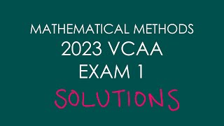 2023 VCAA Examination 1  Unit 3 and 4 VCE Maths Methods [upl. by Ansaev463]