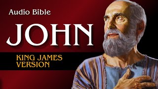 John  King James Version Complete Audio Bible [upl. by Eta103]