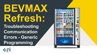 BevMAX Refresh Classic Troubleshooting Communication Errors  Generic Programming [upl. by Dun]