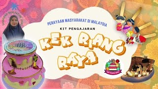 KIT PENGAJARAN quotKek Riang Rayaquot  113 Perayaan Masyarakat Di Malaysia  Sejarah Tahun 6 [upl. by Legnaros]