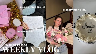 WEEKLY VLOG  skończyłam 18 lat ostatnie miesiące do matury szkolny tydzień [upl. by Cavill]