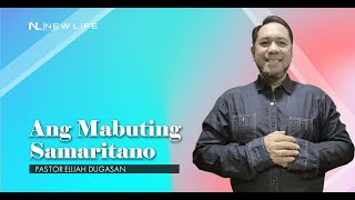 9 I 20 I 19  quotAng Mabuting Samaritanoquot by Pastor Elijah Dugasan [upl. by Etteb]