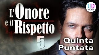 LOnore e Il Rispetto 5 trama quinta puntata Ettore De Nicola muore [upl. by Keon]