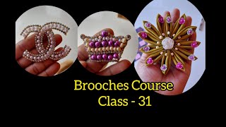 Free Brooches Course Class  31  Patch work and Flower brooches [upl. by Anohsal978]