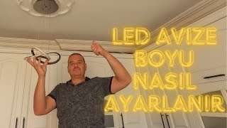 LED AVİZE BOYU YÜKSEKLİĞİ NASIL AYARLANIR [upl. by Elleda184]