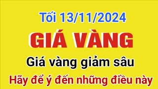 Giá vàng hôm nay 9999 tối ngày 13112024 GIÁ VÀNG NHẪN 9999 Bảng giá vàng 24k 18k 14k 10k [upl. by Nyrad]