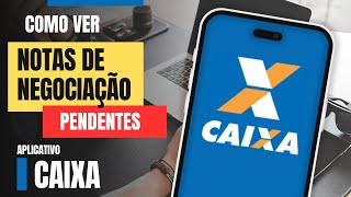 Como ver as nota de negociações pendentes no APP CAIXA [upl. by Isis]