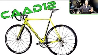 Cannondale CAAD12 vs CAAD10  buyers guide Best race alloy road bike ever [upl. by Nolahp519]