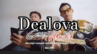 DEALOVAOncecover Akustik RijalampRyan [upl. by Damha]