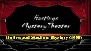 Hastings Mystery Theater quotHollywood Stadium Mysteryquot 1938 [upl. by Fulcher]