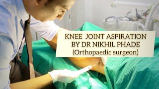 Knee Aspiration Procedures in Synovitis Post Trauma Haemarthrosis knee by DrNikhil PhadeSurgeon [upl. by Gage]