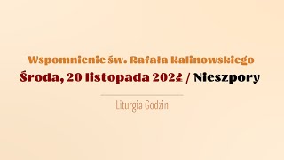 Nieszpory  20 listopada 2024  św Rafała Kalinowskiego [upl. by Nakeber]