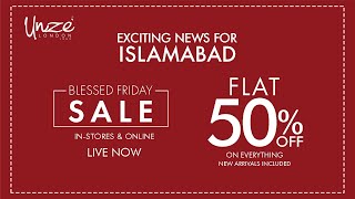 Exciting News For Islamabad Blessed Friday Sale Flat 50 Off On Everything [upl. by Yssim]