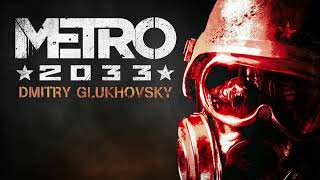 METRO 2033 Audiobook Post Apocalyptic Novel by Dmitry Glukhovsky [upl. by Auhsuoj]