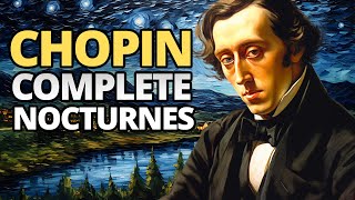 Chopin  Complete Nocturnes [upl. by Eidaj360]