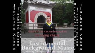 Jincheng Zhang  Sanitation If You Can Understand Me Official Instrumental Background Music [upl. by Pacheco]