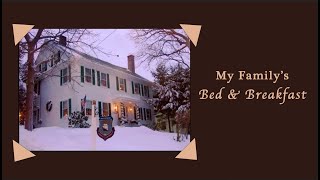 A Tour of my Familys Bed and Breakfast in New England [upl. by Drahsir934]