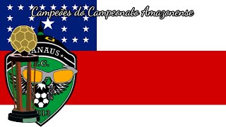 Campeões do Campeonato Amazonense 19142024 [upl. by Rutherfurd301]