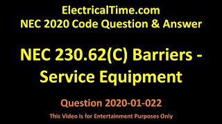 NEC 2020  23062C Barriers  Service Equipment Video 2001022 [upl. by Accber629]