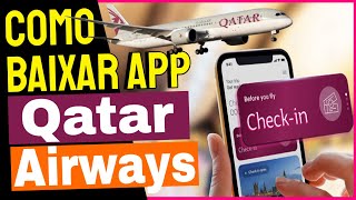 Como Baixar e Usar o Aplicativo Qatar Airways no Celular [upl. by Tito]