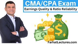 Earnings Quality amp Ratio Reliability CMA Exam [upl. by Lemmie]