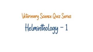 Veterinary Science Quiz  Helminthology1  Vet Bytes [upl. by Shurwood]